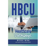 HBCU Healthcare Pathways