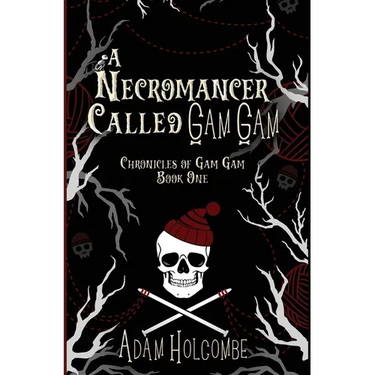 A Necromancer Called Gam Gam