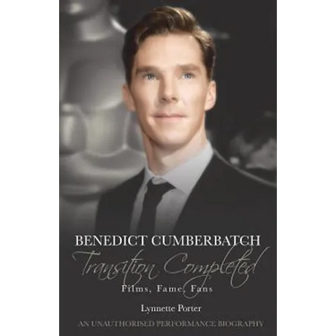 Benedict Cumberbatch, Transition Completed: Films, Fame, Fans