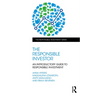 The Responsible Investor: An Introductory Guide to Responsible Investment