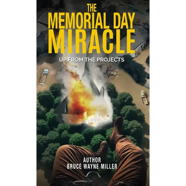 The Memorial Day Miracle: Up From The Projects
