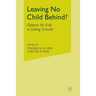 Leaving No Child Behind?: Options for Kids in Failing Schools
