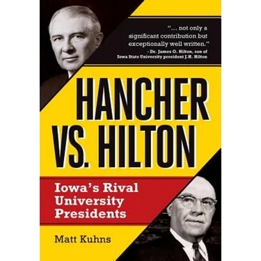 Hancher vs. Hilton: Iowa's Rival University Presidents