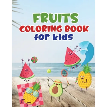 Fruits coloring book for kids: Fruit coloring book made with professional graphics for girls, boys and beginners of all ages.