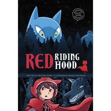 Red Riding Hood: A Discover Graphics Fairy Tale