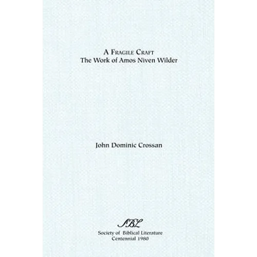 A Fragile Craft: The Work of Amos Niven Wilder