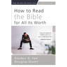 How to Read the Bible for All Its Worth