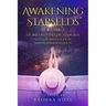 Awakening Starseeds, Vol. 2: Stories Beyond the Stargate