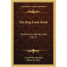 The Stag Cook Book: Written for Men by Men (1922)
