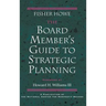 The Board Member's Guide to Strategic Planning: A Practical Approach to Strengthening Nonprofit Organizations