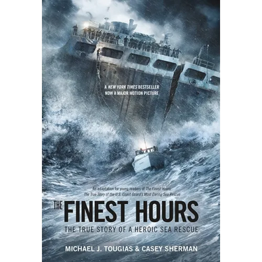 The Finest Hours (Young Readers Edition): The True Story of a Heroic Sea Rescue