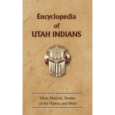 Encyclopedia of Utah Indians