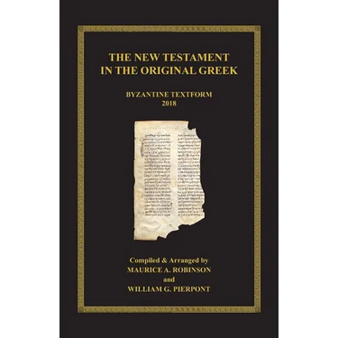 The New Testament in the Original Greek: Byzantine Textform 2018