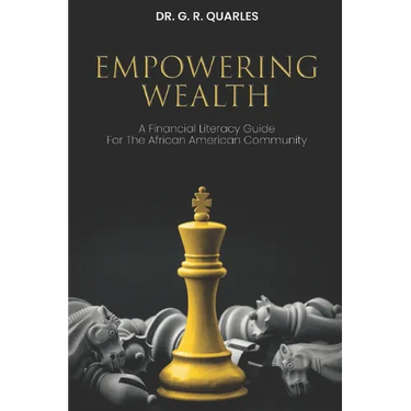 Empowering Wealth: A Financial Literacy Guide for The African American Community!