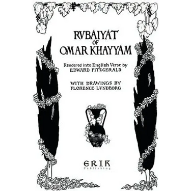 The Rubaiyat of Omar Khayyam: Illustrated