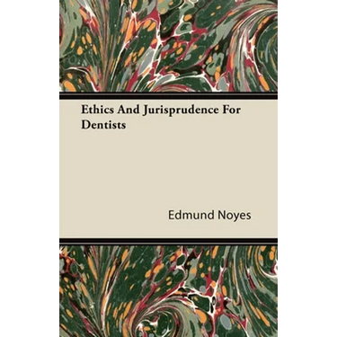 Ethics and Jurisprudence for Dentists