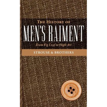 The History of Men's Raiment