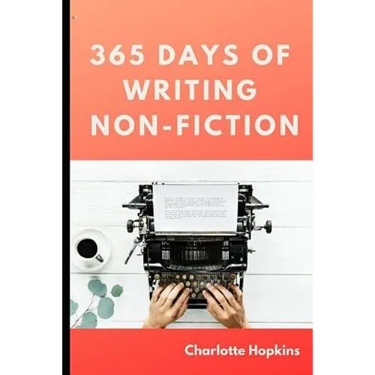 365 Days of Writing Non-Fiction