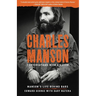 Charles Manson: Conversations with a Killer: Manson's Life Behind Bars