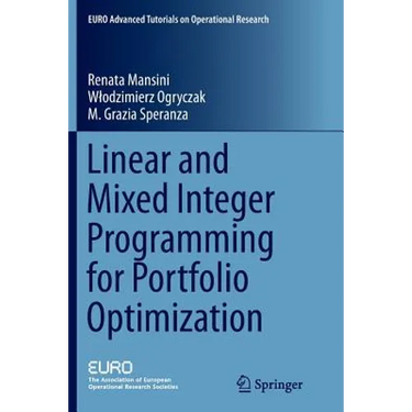 Linear and Mixed Integer Programming for Portfolio Optimization