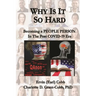 Why Is It So Hard: Becoming A People Person in the Post COVID-19 Era