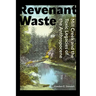 Revenant Waste: Mill Creek and the Toxic Legacies of the Anthropocene
