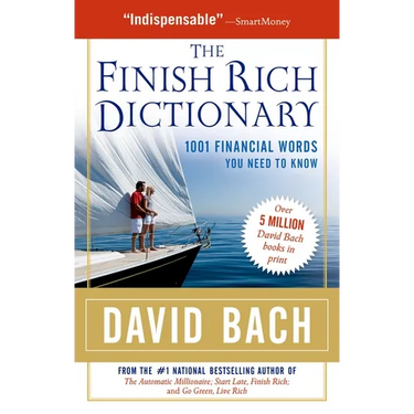 The Finish Rich Dictionary: 1001 Financial Words You Need to Know