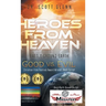Heroes From Heaven Battle Ground Earth: Good Vs. Evil