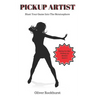Pickup Artist: Blast Your Game Into The Stratosphere