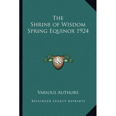 The Shrine of Wisdom Spring Equinox 1924