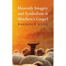 Heavenly Imagery and Symbolism in Matthew's Gospel