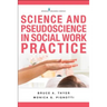 Science and Pseudoscience in Social Work Practice
