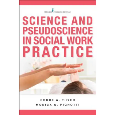 Science and Pseudoscience in Social Work Practice