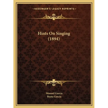 Hints On Singing (1894)