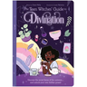 The Teen Witches' Guide to Divination: Discover the Secret Forces of the Universe ... and Unlock Your Own Hidden Power!