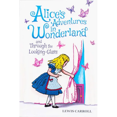 Alice's Adventures in Wonderland and Through the Looking-Glass (Keepsake Edition)