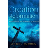 Creation Reformation: Returning to the Authority of Genesis