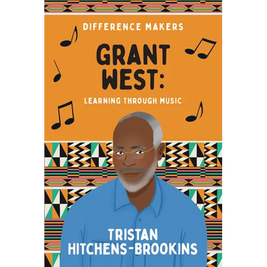 Grant West: Learning Through Music