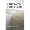 Forty Days and Forty Nights