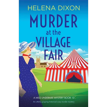 Murder at the Village Fair: An utterly gripping historical cozy murder mystery