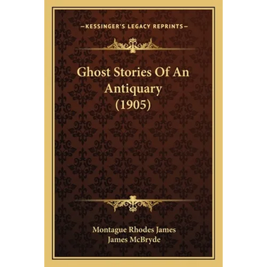 Ghost Stories Of An Antiquary (1905)