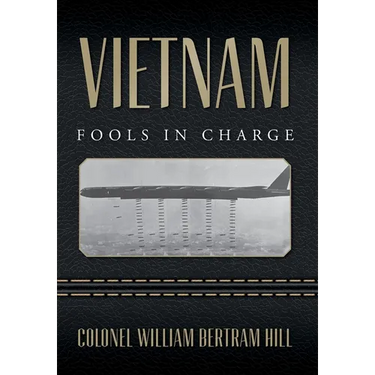 Vietnam: Fools In Charge