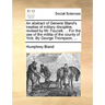 An Abstract of General Bland's Treatise of Military Discipline, Revised by Mr. Faucett. ... for the Use of the Militia of the County of York. by Georg