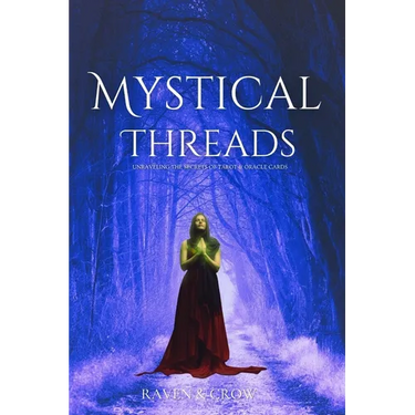 Mystical Threads: Exploring the Mysteries of Tarot and Oracle Cards