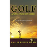 Golf Is Not What You Think: The Finishing Touch