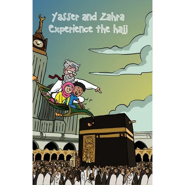 Yasser and Zahra Experience the Hajj