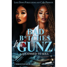 Bad B*tches Wit Gunz: Licensed To Kill