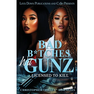 Bad B*tches Wit Gunz: Licensed To Kill