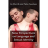 New Perspectives on Language and Sexual Identity