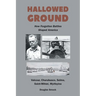 Hallowed Ground: How Forgotten Battles Shaped America